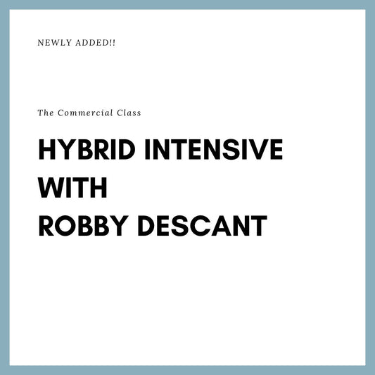 Hybrid Intensive with Robby Descant