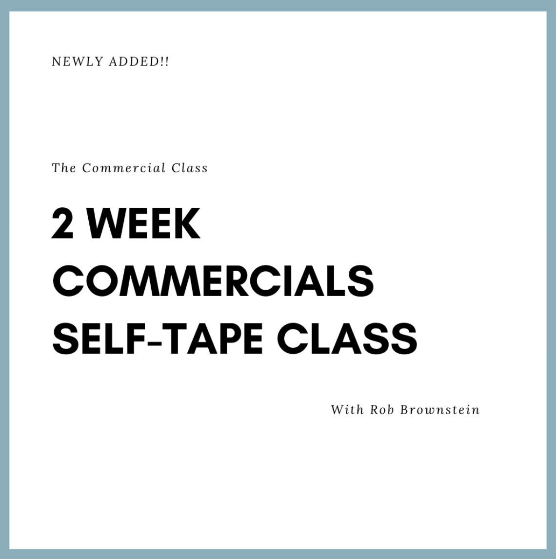 2 Week Commercials Self-Tape Check-in/Intensive